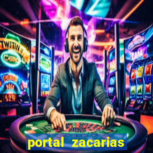 portal zacarias maior de 18